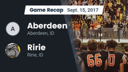 Recap: Aberdeen  vs. Ririe  2017