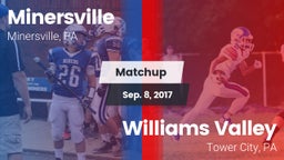 Matchup: Minersville High vs. Williams Valley  2017