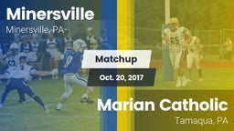 Matchup: Minersville High vs. Marian Catholic  2017