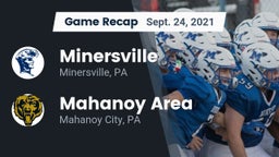 Recap: Minersville  vs. Mahanoy Area  2021