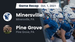 Recap: Minersville  vs. Pine Grove  2021