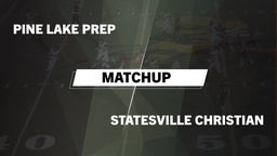 Matchup: Pine Lake Prep High vs. Statesville Christian  2016