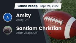 Recap: Amity  vs. Santiam Christian  2022
