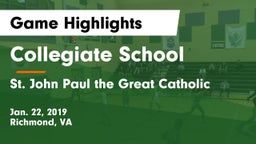 Collegiate School vs  St. John Paul the Great Catholic  Game Highlights - Jan. 22, 2019