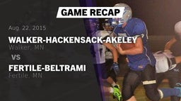 Recap: Walker-Hackensack-Akeley  vs. Fertile-Beltrami  2015