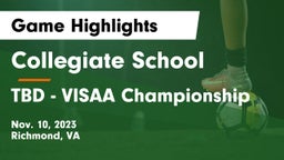 Collegiate School vs TBD - VISAA Championship Game Highlights - Nov. 10, 2023