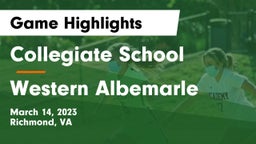 Collegiate School vs Western Albemarle  Game Highlights - March 14, 2023