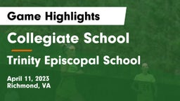 Collegiate School vs Trinity Episcopal School Game Highlights - April 11, 2023