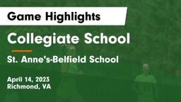 Collegiate School vs St. Anne's-Belfield School Game Highlights - April 14, 2023
