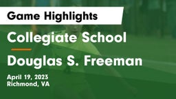 Collegiate School vs Douglas S. Freeman  Game Highlights - April 19, 2023
