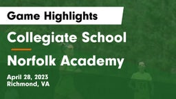 Collegiate School vs Norfolk Academy Game Highlights - April 28, 2023