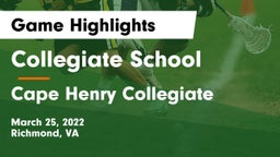 Collegiate School vs Cape Henry Collegiate  Game Highlights - March 25, 2022