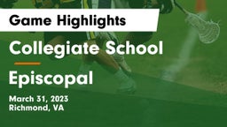 Collegiate School vs Episcopal  Game Highlights - March 31, 2023
