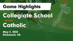 Collegiate School vs Catholic  Game Highlights - May 2, 2023