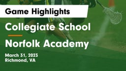 Collegiate School vs Norfolk Academy Game Highlights - March 31, 2023