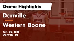 Danville  vs Western Boone  Game Highlights - Jan. 20, 2023