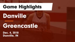 Danville  vs Greencastle  Game Highlights - Dec. 4, 2018