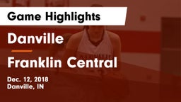 Danville  vs Franklin Central  Game Highlights - Dec. 12, 2018