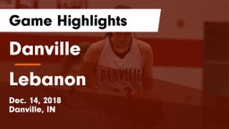 Danville  vs Lebanon  Game Highlights - Dec. 14, 2018