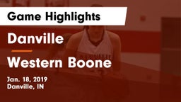 Danville  vs Western Boone  Game Highlights - Jan. 18, 2019