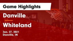 Danville  vs Whiteland  Game Highlights - Jan. 27, 2021