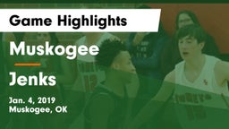 Muskogee  vs Jenks Game Highlights - Jan. 4, 2019