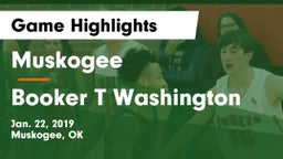 Muskogee  vs Booker T Washington  Game Highlights - Jan. 22, 2019