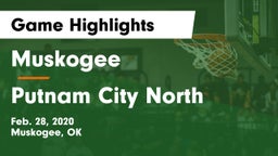 Muskogee  vs Putnam City North  Game Highlights - Feb. 28, 2020