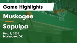 Muskogee  vs Sapulpa Game Highlights - Dec. 8, 2020