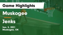 Muskogee  vs Jenks Game Highlights - Jan. 5, 2021