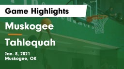 Muskogee  vs Tahlequah Game Highlights - Jan. 8, 2021