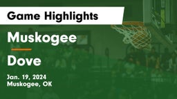 Muskogee  vs Dove Game Highlights - Jan. 19, 2024