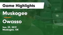 Muskogee  vs Owasso  Game Highlights - Jan. 29, 2019
