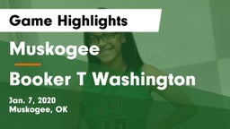 Muskogee  vs Booker T Washington  Game Highlights - Jan. 7, 2020