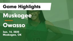 Muskogee  vs Owasso  Game Highlights - Jan. 14, 2020