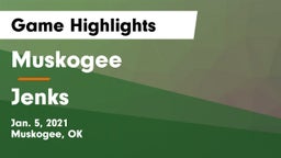 Muskogee  vs Jenks  Game Highlights - Jan. 5, 2021