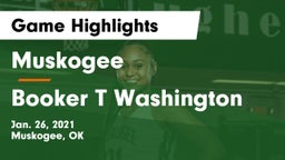 Muskogee  vs Booker T Washington  Game Highlights - Jan. 26, 2021