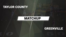 Matchup: Taylor County High vs. Greenville  2016