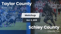 Matchup: Taylor County High vs. Schley County  2018