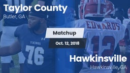 Matchup: Taylor County High vs. Hawkinsville  2018