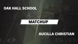Matchup: Oak Hall  vs. Aucilla Christian  2016