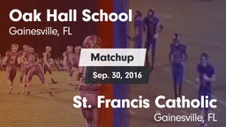 Matchup: Oak Hall  vs. St. Francis Catholic  2016