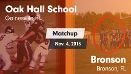 Matchup: Oak Hall  vs. Bronson  2016