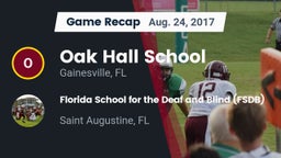 Recap: Oak Hall School vs. Florida School for the Deaf and Blind (FSDB) 2017