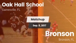 Matchup: Oak Hall  vs. Bronson  2017