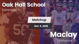 Matchup: Oak Hall  vs. Maclay  2018