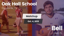 Matchup: Oak Hall  vs. Bell  2019