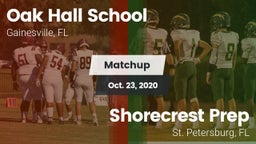 Matchup: Oak Hall  vs. Shorecrest Prep  2020