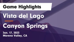 Vista del Lago  vs Canyon Springs  Game Highlights - Jan. 17, 2023