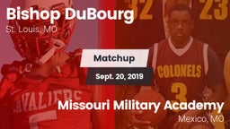 Matchup: Bishop DuBourg High vs. Missouri Military Academy  2019